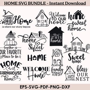 May include: A selection of black and white home-themed SVG designs. The designs feature house illustrations and phrases like "Home Sweet Home", "Welcome Home", and "Bless This Home". The text "HOME SVG BUNDLE - Instant Download" is at the top.