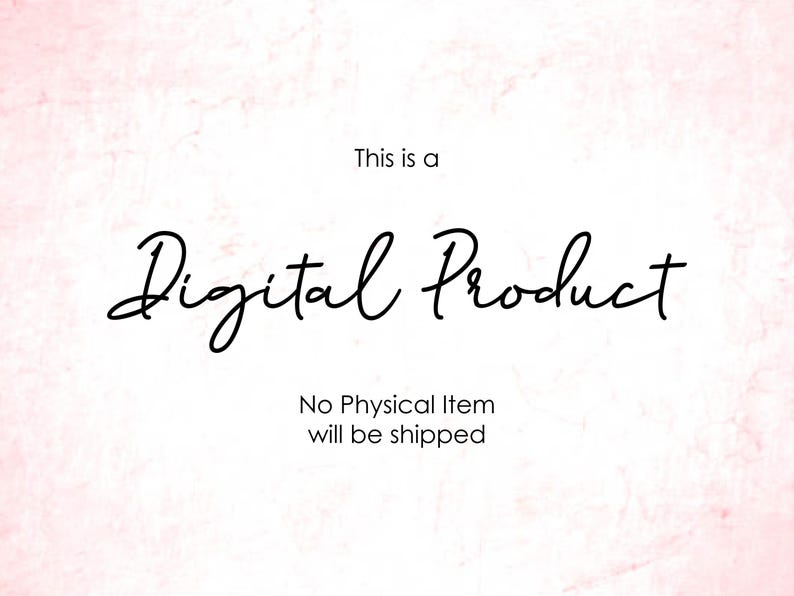 Pu&ograve; includere: Immagine con sfondo rosa e bianco tenue. Le parole "This is a Digital Product" sono scritte in elegante corsivo nero. Sotto, in un carattere pi&ugrave; piccolo, si legge "No Physical Item will be shipped."