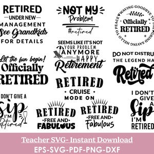Officially retired svg bundle, Retirement quotes svg, Retirement Gift , Retirement shirt svg, Retirement Saying Svg, Retire Svg Png Dxf Eps