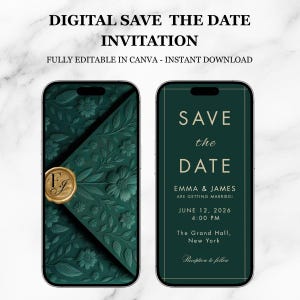 Puede incluir: Invitación digital de guardar la fecha mostrada en dos teléfonos inteligentes. El teléfono de la izquierda muestra un diseño floral verde oscuro con un sello dorado. El teléfono de la derecha muestra el texto "Save the Date".
