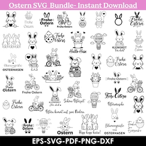 May include: A selection of black and white Easter-themed SVG designs. The designs feature bunnies, eggs, bicycles, and text such as "Frohe Ostern" and "Hallo Hase". The text "Ostern SVG Bundle- Instant Download" is at the top, and "EPS-SVG-PDF-PNG-DXF" is at the bottom.