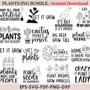 Plant Quote Svg, Plant Svg Bundle, Plant Lover Svg,Garden Svg Bundle, Gardening Quote,houseplant svg, plant sayings svg, garden quote