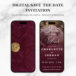 May include: Two smartphones displaying digital wedding invitations. One shows a burgundy envelope with a gold wax seal. The other features floral elements and the text "Save the Date" with names and event details. The top text reads "DIGITAL SAVE THE DATE INVITATION".