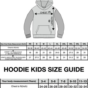 May include: A size guide for hoodies, featuring an illustration of a hoodie with measurements labeled. The guide includes adult and kids' sizes, with chest and length measurements in inches. The text "HOODIE ADULT SIZE GUIDE" and "HOODIE KIDS SIZE GUIDE" are displayed.