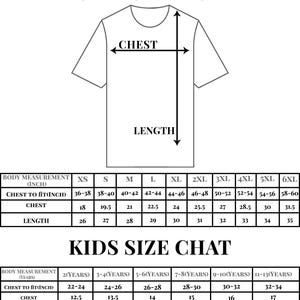 May include: A white t-shirt graphic with size charts for adults and kids. The adult chart includes chest and length measurements in inches for sizes XS to 6XL. The kids' chart lists measurements for ages 2 to 13 years.