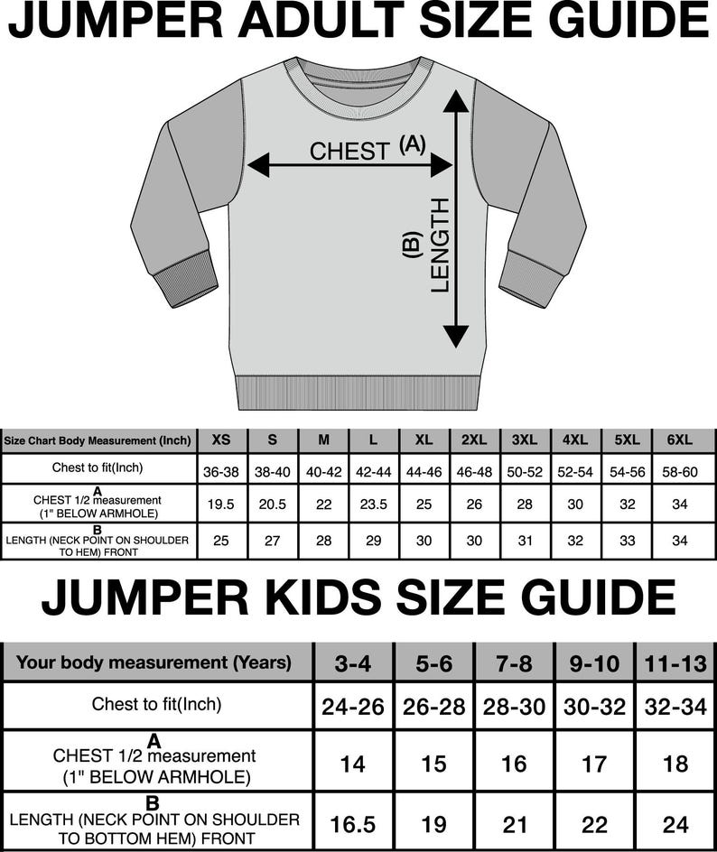 May include: A size guide for adult and kids jumpers. The adult size chart includes chest measurements from 36-38 inches to 58-60 inches. The kids' size chart covers ages 3-4 to 11-13 years, with chest measurements from 24-26 inches to 32-34 inches.