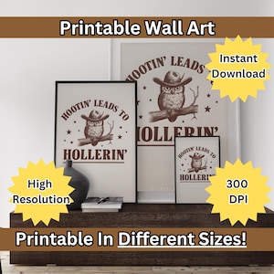Funny Cowboy Owl Art Print: Hootin&#39; Leads to Hollerin&#39; (Digital Download)