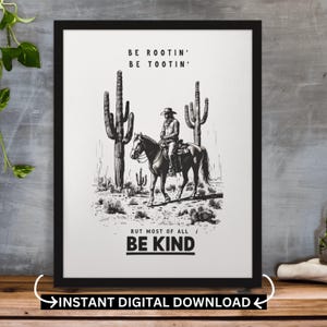 Póster con cita de vaquero "Be Rootin' Tootin' Be Kind", impresión de rodeo, desierto, país, suroeste, moderno, minimalista, decoración del lejano oeste