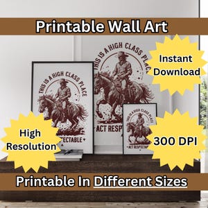 Cita de vaquero, Este es un lugar de clase alta, Actúa con respeto, Arte del muro occidental, Póster impreso, Rodeo, País, Decoración del suroeste, Imprimible