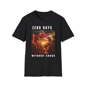 May include: Black t-shirt featuring a sunset cityscape graphic with the words "ZERO DAYS" above and "WITHOUT CHAOS" below. The graphic includes a neon sign that reads "PALACE SPICE".
