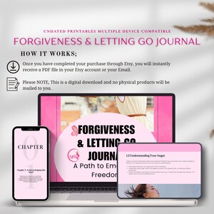 Puede incluir: Un producto de descarga digital que se muestra en una computadora port&aacute;til, una tableta y un tel&eacute;fono inteligente. Las pantallas muestran un diario rosa y blanco titulado "Forgiveness & Letting Go Journal". El tel&eacute;fono inteligente muestra "Cap&iacute;tulo 1: Reconociendo el dolor."