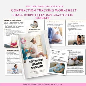 May include: A Contraction Tracking Worksheet with the text "Contraction Tracking Worksheet" and "Small Steps Every Day Lead to Big Results." The worksheet includes images and text about labor and childbirth. The product is an instant download.