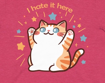 I Hate It Here Cat Art Unisex t-shirt