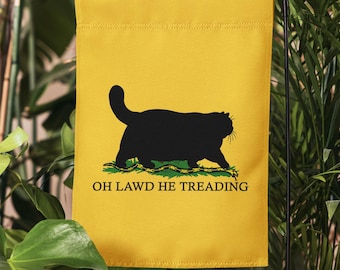 Die Original Oh Lawd He Treading Black Cat Gadsden Meme Garden Flagge