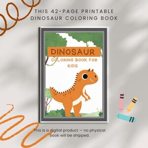 42 Pages Dinosaur Coloring Book for Kids | Toddler Dino Coloring Pages | Printable Activity Book | Fun Learning for Preschool & Kindergarten