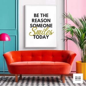 Positive Quote Wall Art – Be the Reason Someone Smiles Today Printable, Motivational Digital Download, Uplifting Decor for Home or Office
