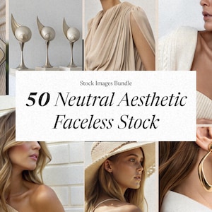 Neutral Aesthetic Faceless Stock Photos | Digital Branding Images | Minimalist Content | JPG Digital Download
