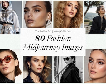 80+ Editorial Fashion AI Images: Midjourney Art Bundle (Digital Download)