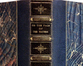 Steel, Flora Annie "On The Face Of The Waters"  1897  First Edition, Leather, Indian Rebellion 1857, Mutiny, Scarce