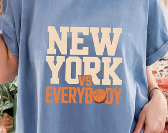New York vs Everybody Basketball T-Shirt | NYC Knicks Fan Tee | Oversized Unisex Shirt | Game Day Outfit | Gift for Basketball Lovers USA