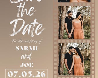 May include: Save the Date wedding announcement with a filmstrip background. The announcement features a couple's photos and the text "Save the Date", "For the wedding of", "SARAH and JOE", "07.05.26", "123 Anywhere St., Any City", and "FORMAL INVITATION TO FOLLOW".