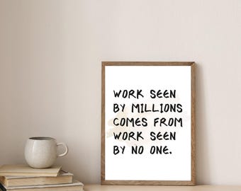 Motivational Quote Art Print, Office Inspiration (PDF Files)