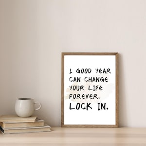 1 Good Year, Motivational Quote Wall Art, Inspiration Wall Art, Motivational Poster, Printable Wall Art, Digital Download
