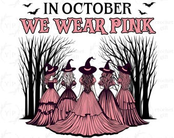 In October We Wear Pink PNG Png, Breast Cancer Awareness Png, Pink Halloween Witch Png, Retro Cancer Ribbon Png, Halloween Shirt Sublimation