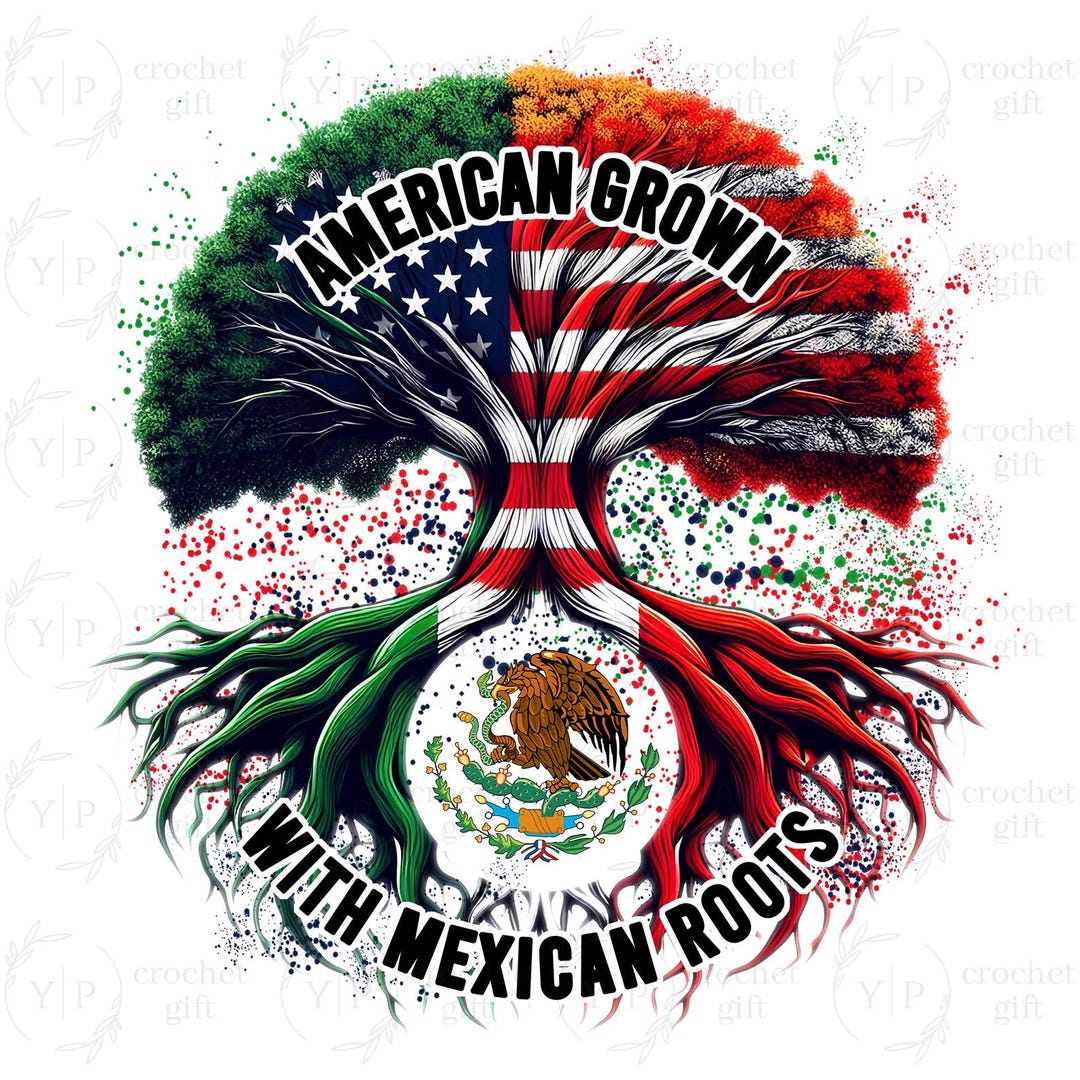 American Grown With Mexican Roots Png, Mexican Roots Spanish Png ...