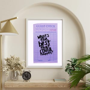 Guest Check Print | Dinner Receipt | What's the Best That Could Happen Quote Poster | Aesthetic Wall Art | Kitchen Affirmation Typography