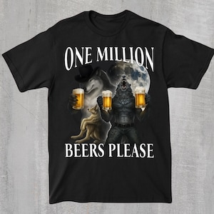 T-Shirt mit Wolf-Meme „Eine Million Biere“, T-Shirt mit peinlichem Werwolf-Meme, T-Shirt mit schwarzem Humor, Gag-Geschenk für die Generation Z, T-Shirt mit verfluchtem Meme, Lustiges Bier-T-Shirt