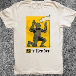 Può includere: T-shirt color naturale con grafica di un cavaliere inginocchiato con le braccia alzate. Il cavaliere è in armatura completa, su sfondo giallo con un castello e uno stendardo. Il testo "Sir Render" è sotto la grafica.