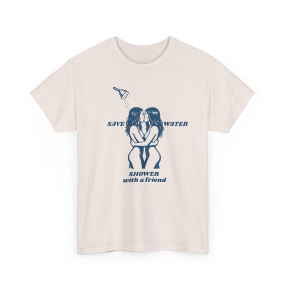 Save Water Shower With a Friend T-shirt,y2k Funny Slogan Tee