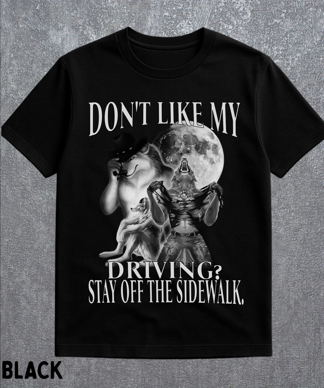 Werewolf Driving Don't Like My Driving T-shirt,cringe Werewolf Shirt,edgy Dark Humor ...