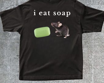 I Eat Soap Rat Meme Shirt,Funny Rat Graphic Tee,Rodent Lover Gift,Weirdcore Y2k Aesthetic,Gag Gifts Shirt,Dark Humor Shirt For Men Women