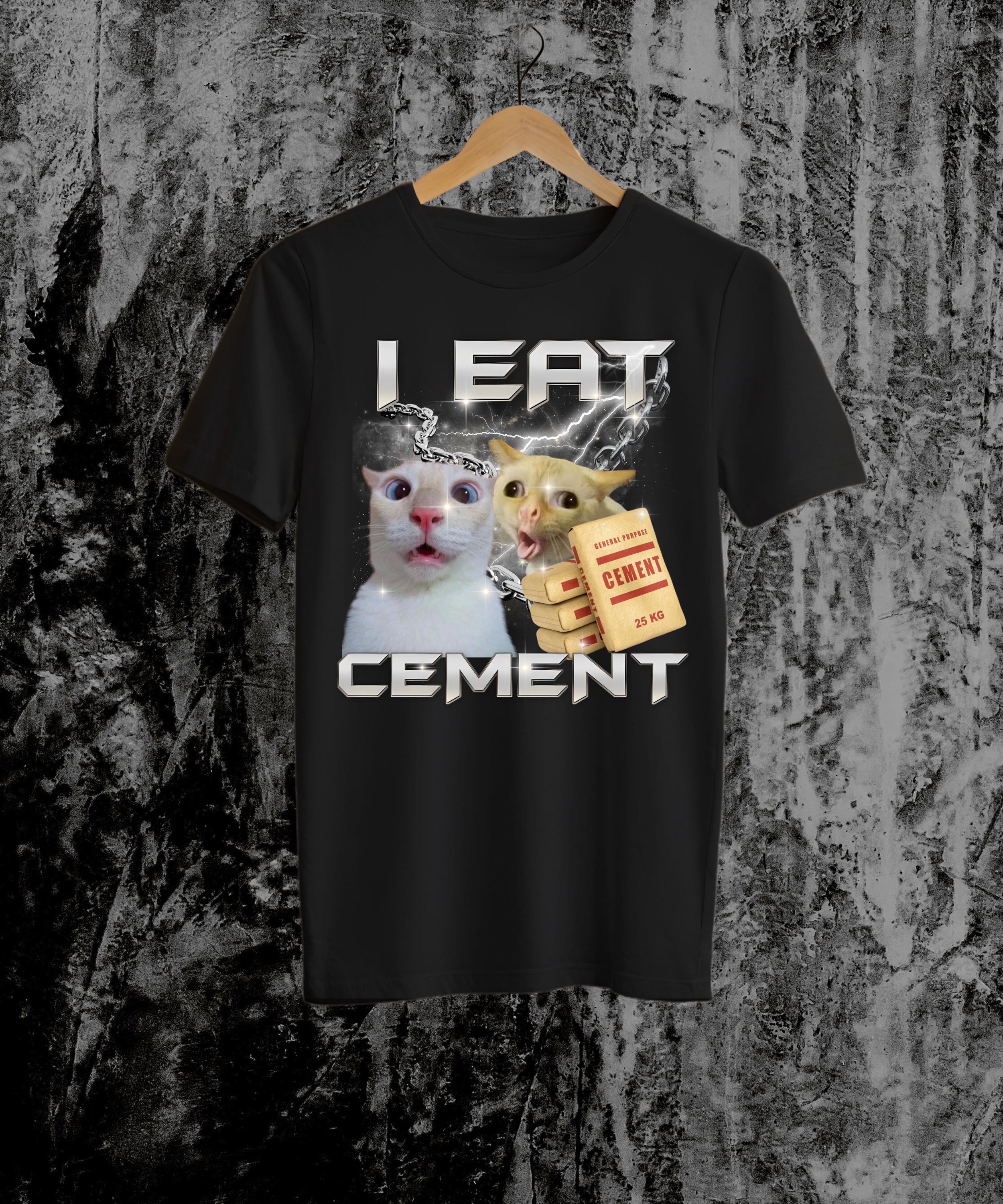 T-shirt Humour "Je Mange Du Ciment" - Chat Maudit, Style Meme - Neuf Avec étiquettes