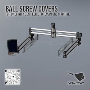 May include: A CNC machine with the text "BALL SCREW COVERS" and "FOR ONEFINITY GEN1 ELITE FOREMAN CNC MACHINE". The machine has a screen, a motor, and a frame. The Stingray logo is in the bottom right corner.