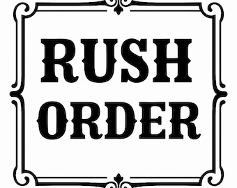 Rush Order Upgrade