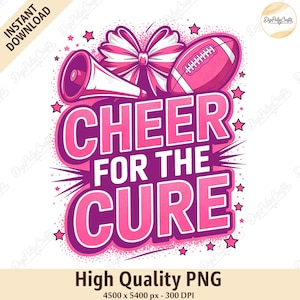 Cheer For The Cure png, Breast Cancer Awareness png, Breast Cancer TShirt png, Cancer Fighter Warrior Survivor png Cancer Sublimation Design