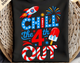 Chill The Fourth Out png, 4th of july png, Fourth of July Retro 4th July, America Independence Day Sublimation July 4th png Rocket Ice Cream