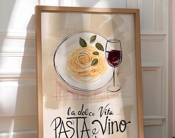 La Dolce Vita - Italian Pasta & Wine Aesthetic Wall Art Print, Kitchen Print, Kitchen Art, Wine Poster Food Print, Modern Kitchen Wall Decor