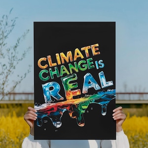 Climate Change Is Real Poster: Environmental Activist Art (Digital Download)