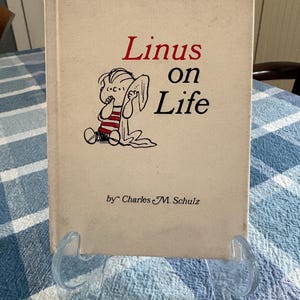 Linus On Life by Charles Schultz