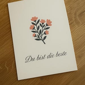 Karte Du bist die Beste / Muttertag, für Freundin, Geburtstag / Blumen / Recyclingpapier