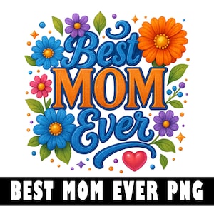 Beste moeder ooit PNG, Moederdagcadeau, bloemen moeder clipart, Moederdag sublimatie ontwerp downloaden, glamour glitter print