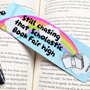 Chasing That Scholastic Book Fair High Bookmark - nostalgia gift, gift for book lovers, bookish, 90s birthday gift, funny bookmark