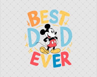 Mouse Best Dad Ever Png, Mouse Dad Png, Png Sublimation, Father's Day Png, Father's Day Shirt Png, Family Vacation Png, Happy Father's Day