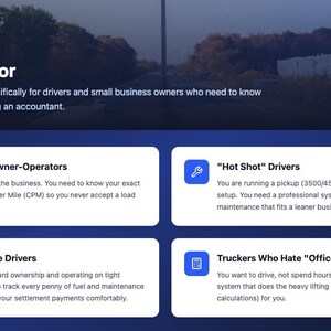 May include: A digital dashboard with the text "Who This Is For" and descriptions for independent owner-operators, "Hot Shot" drivers, lease-purchase drivers, and truckers who dislike office work. The dashboard is designed for drivers and small business owners.