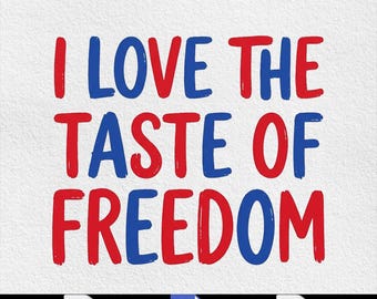 I Love The Taste of Freedom - Matching Fourth of July Couple Comfort Colors, Patriotic Couple Gift, (PNG SVG Digital Download)