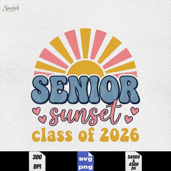 Senior Sunset Class of 2026, Senior 2026 Sublimation Design, Retro Graduation, High School Senior Clipart  (PNG SVG Digital Download)